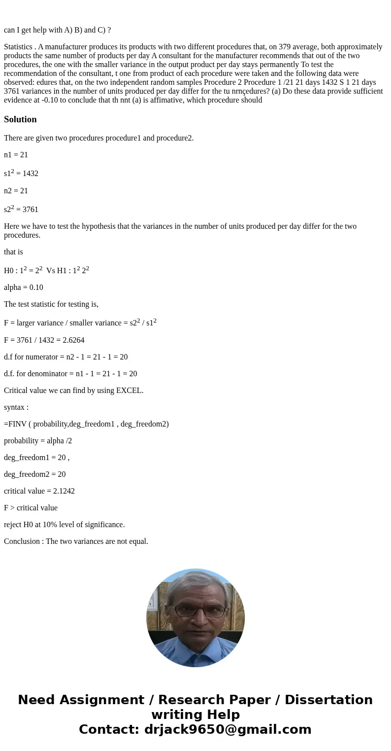 can I get help with A) B) and C) ? Statistics . A manufacturer produces its products with two different procedures that, on 379 average, both approximately pro  can I get help with A) B) and C) ? Statistics . A manufacturer produces its products with two different procedures that, on 379 average, both approximately pro