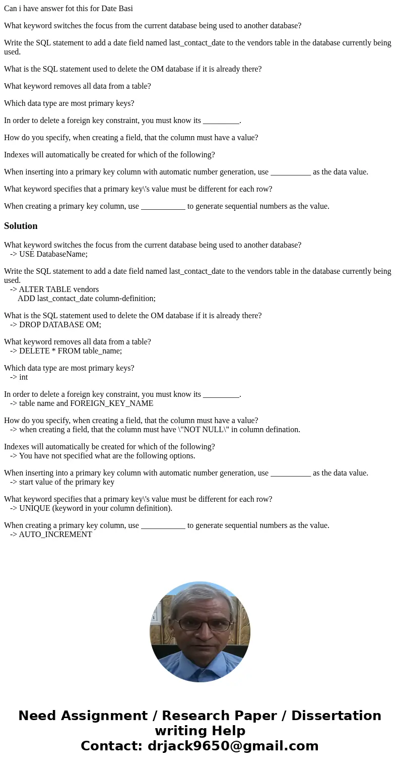 Can i have answer fot this for Date Basi What keyword switches the focus from the current database being used to another database? Write the SQL statement to ad Can i have answer fot this for Date Basi What keyword switches the focus from the current database being used to another database? Write the SQL statement to ad