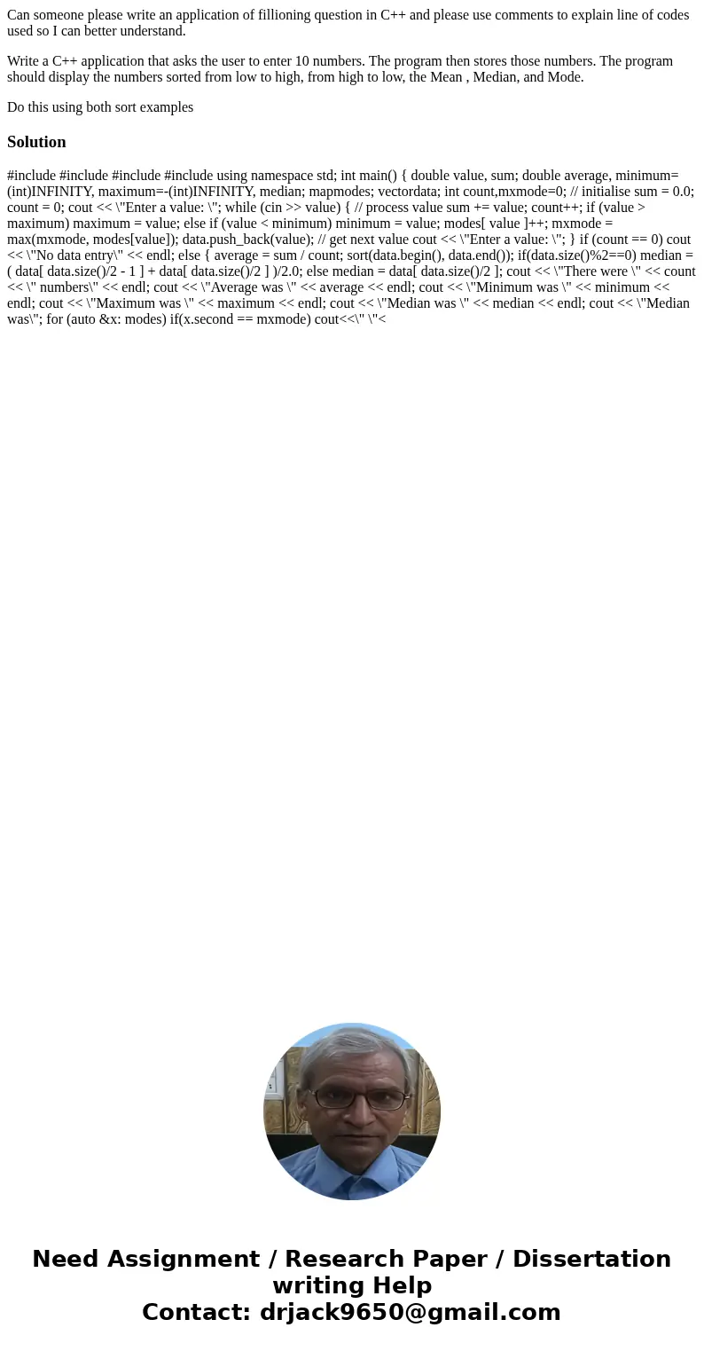 Can someone please write an application of fillioning question in C++ and please use comments to explain line of codes used so I can better understand. Write a 