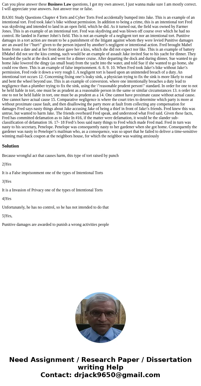 Can you plese answer these Business Law questions, I got my own answer, I just wanna make sure I am mostly correct. I will appreciate your answers. Just answer  Can you plese answer these Business Law questions, I got my own answer, I just wanna make sure I am mostly correct. I will appreciate your answers. Just answer