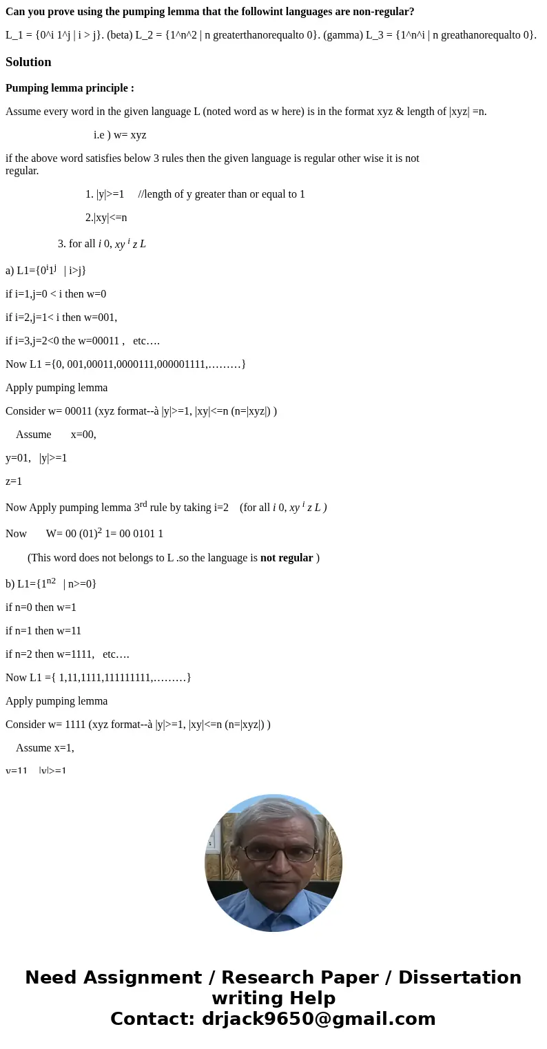 Can you prove using the pumping lemma that the followint languages are non-regular? L_1 = {0^i 1^j | i > j}. (beta) L_2 = {1^n^2 | n greaterthanorequalto 0}. Can you prove using the pumping lemma that the followint languages are non-regular? L_1 = {0^i 1^j | i > j}. (beta) L_2 = {1^n^2 | n greaterthanorequalto 0}.