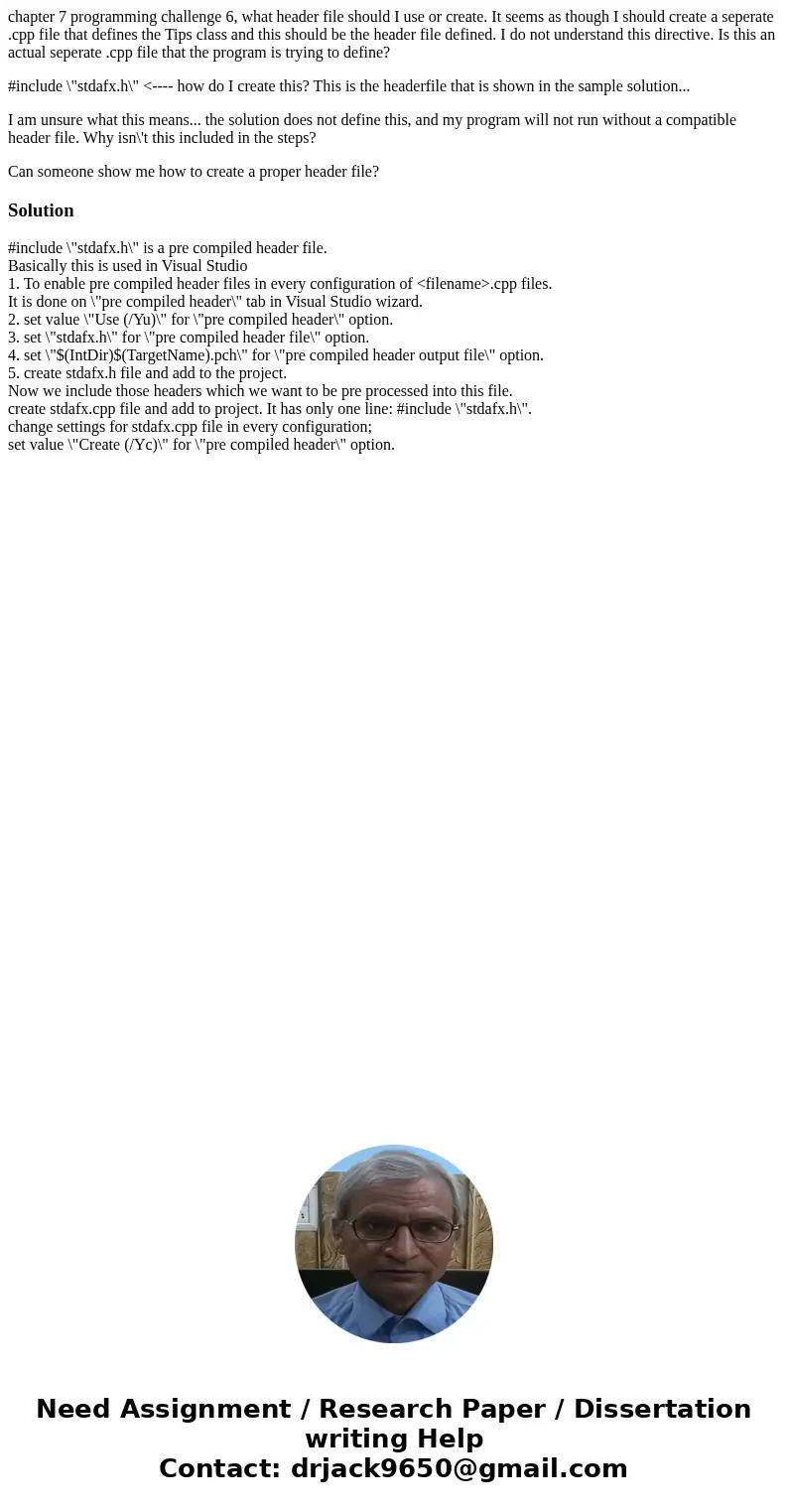 chapter 7 programming challenge 6, what header file should I use or create. It seems as though I should create a seperate .cpp file that defines the Tips class 