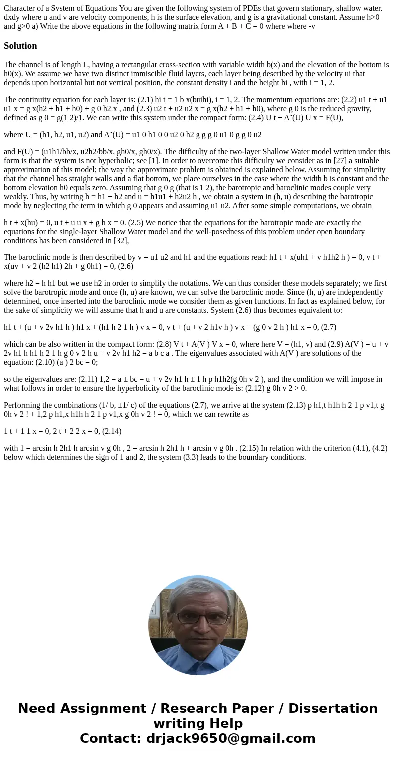 Character of a Svstem of Equations You are given the following system of PDEs that govern stationary, shallow water. dxdy where u and v are velocity components  Character of a Svstem of Equations You are given the following system of PDEs that govern stationary, shallow water. dxdy where u and v are velocity components