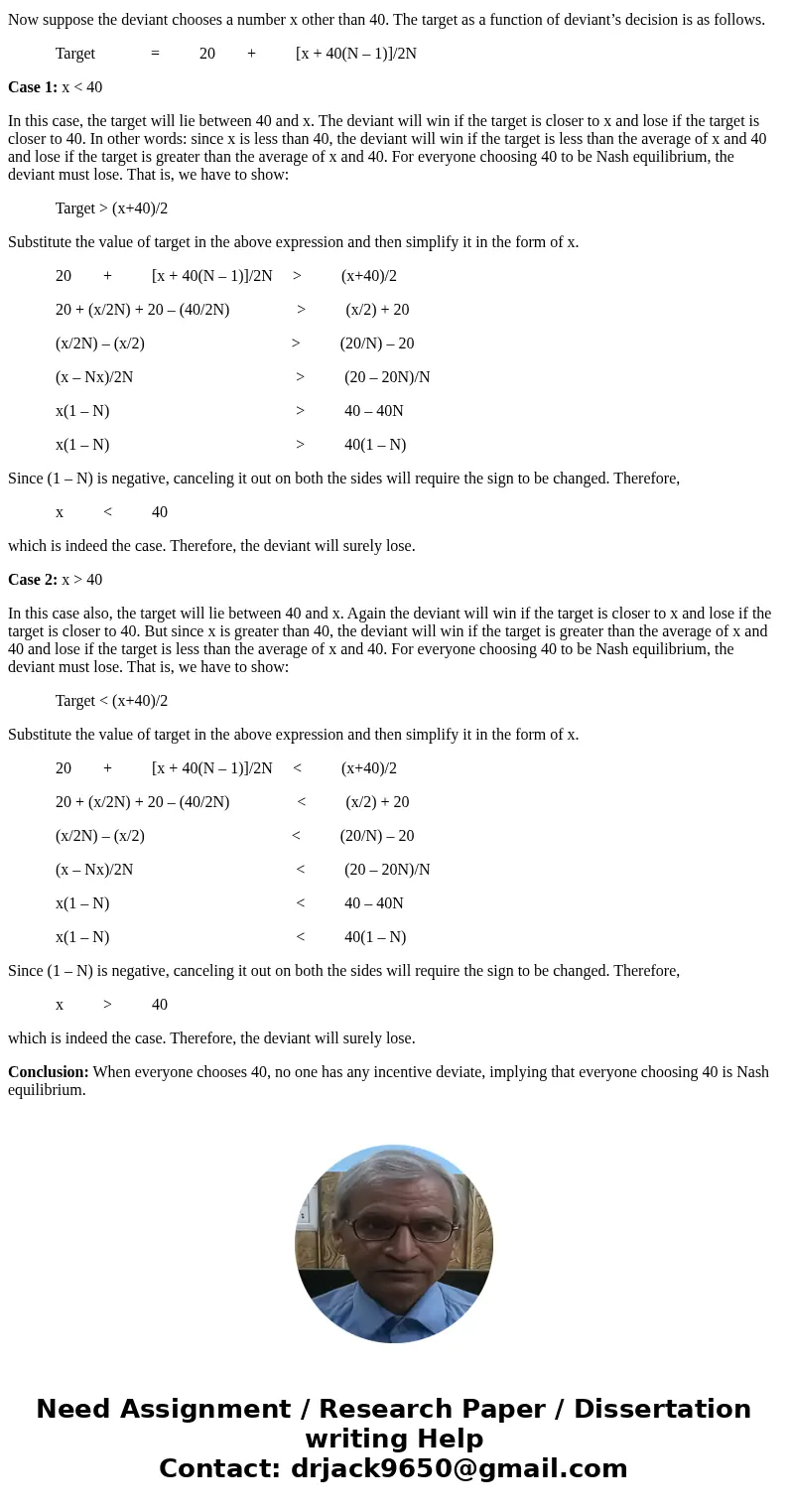 Consider a guessing game with N people, and the person closest to 20 plus one-half of the average is awarded the prize, which is split in the event of a tie. Th Consider a guessing game with N people, and the person closest to 20 plus one-half of the average is awarded the prize, which is split in the event of a tie. Th