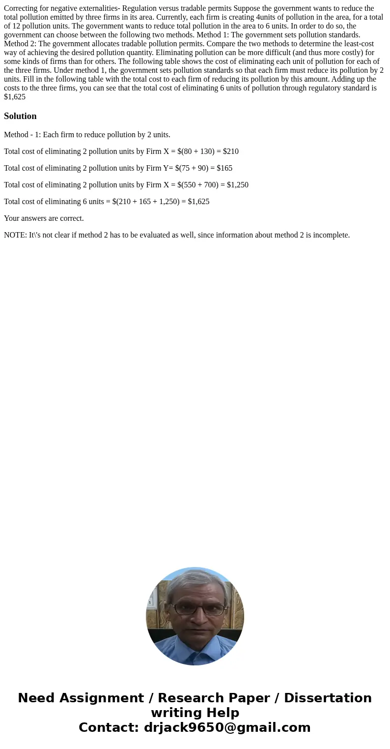 Correcting for negative externalities- Regulation versus tradable permits Suppose the government wants to reduce the total pollution emitted by three firms in   Correcting for negative externalities- Regulation versus tradable permits Suppose the government wants to reduce the total pollution emitted by three firms in