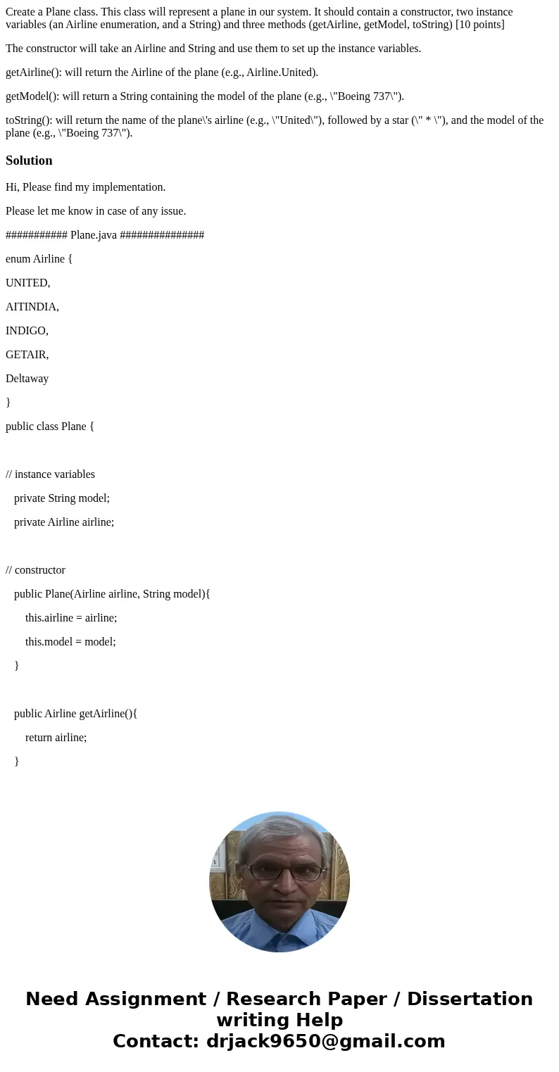 Create a Plane class. This class will represent a plane in our system. It should contain a constructor, two instance variables (an Airline enumeration, and a St Create a Plane class. This class will represent a plane in our system. It should contain a constructor, two instance variables (an Airline enumeration, and a St