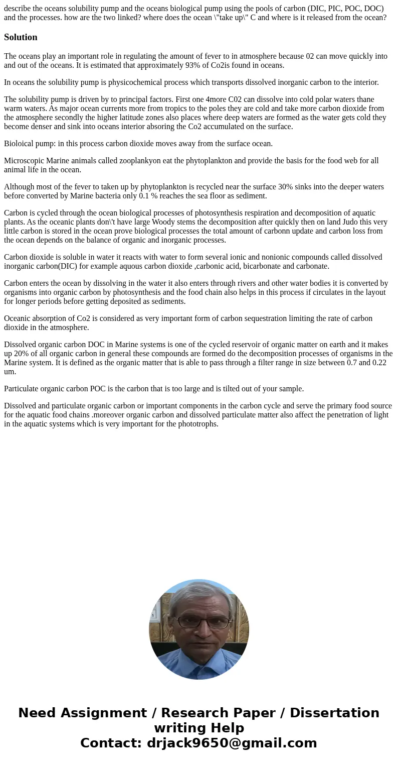 describe the oceans solubility pump and the oceans biological pump using the pools of carbon (DIC, PIC, POC, DOC) and the processes. how are the two linked? whe describe the oceans solubility pump and the oceans biological pump using the pools of carbon (DIC, PIC, POC, DOC) and the processes. how are the two linked? whe