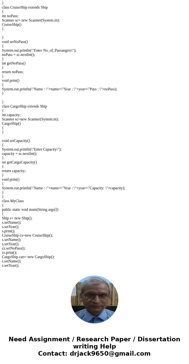 Design a Ship class that has the following members: • A member variable for the name of the ship (a string) • A member variable for the year that the ship was   Design a Ship class that has the following members: • A member variable for the name of the ship (a string) • A member variable for the year that the ship was