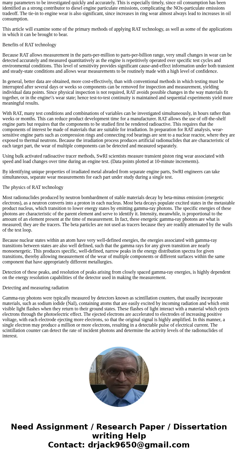 Design an experiment using a radioactive tracer to evaluate the amount of wear on steel auto engine cylinders using different types of lubricating oils. Purpose