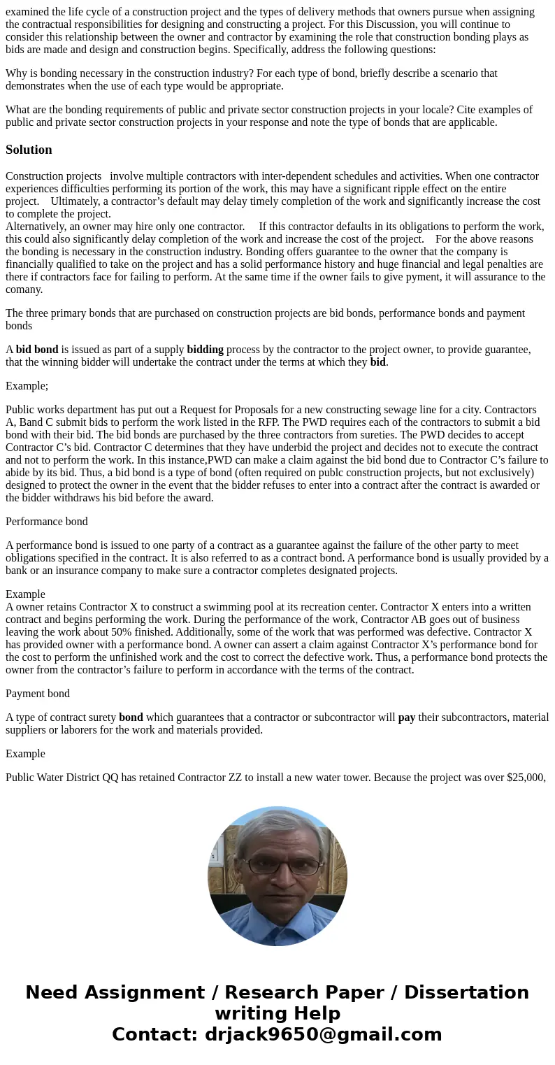 examined the life cycle of a construction project and the types of delivery methods that owners pursue when assigning the contractual responsibilities for desig