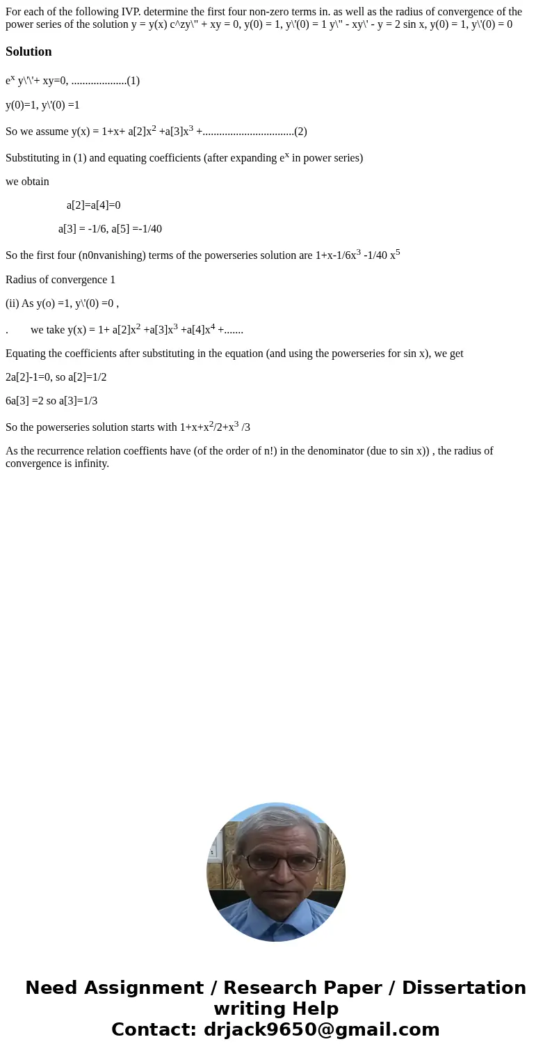 For each of the following IVP. determine the first four non-zero terms in. as well as the radius of convergence of the power series of the solution y = y(x) c^  For each of the following IVP. determine the first four non-zero terms in. as well as the radius of convergence of the power series of the solution y = y(x) c^