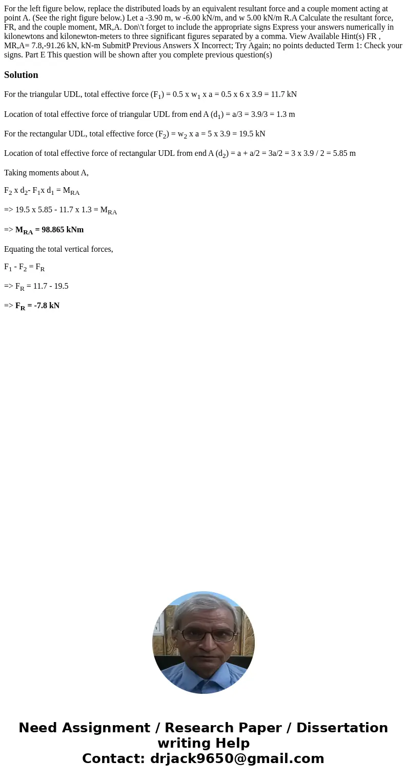 For the left figure below, replace the distributed loads by an equivalent resultant force and a couple moment acting at point A. (See the right figure below.)   For the left figure below, replace the distributed loads by an equivalent resultant force and a couple moment acting at point A. (See the right figure below.)