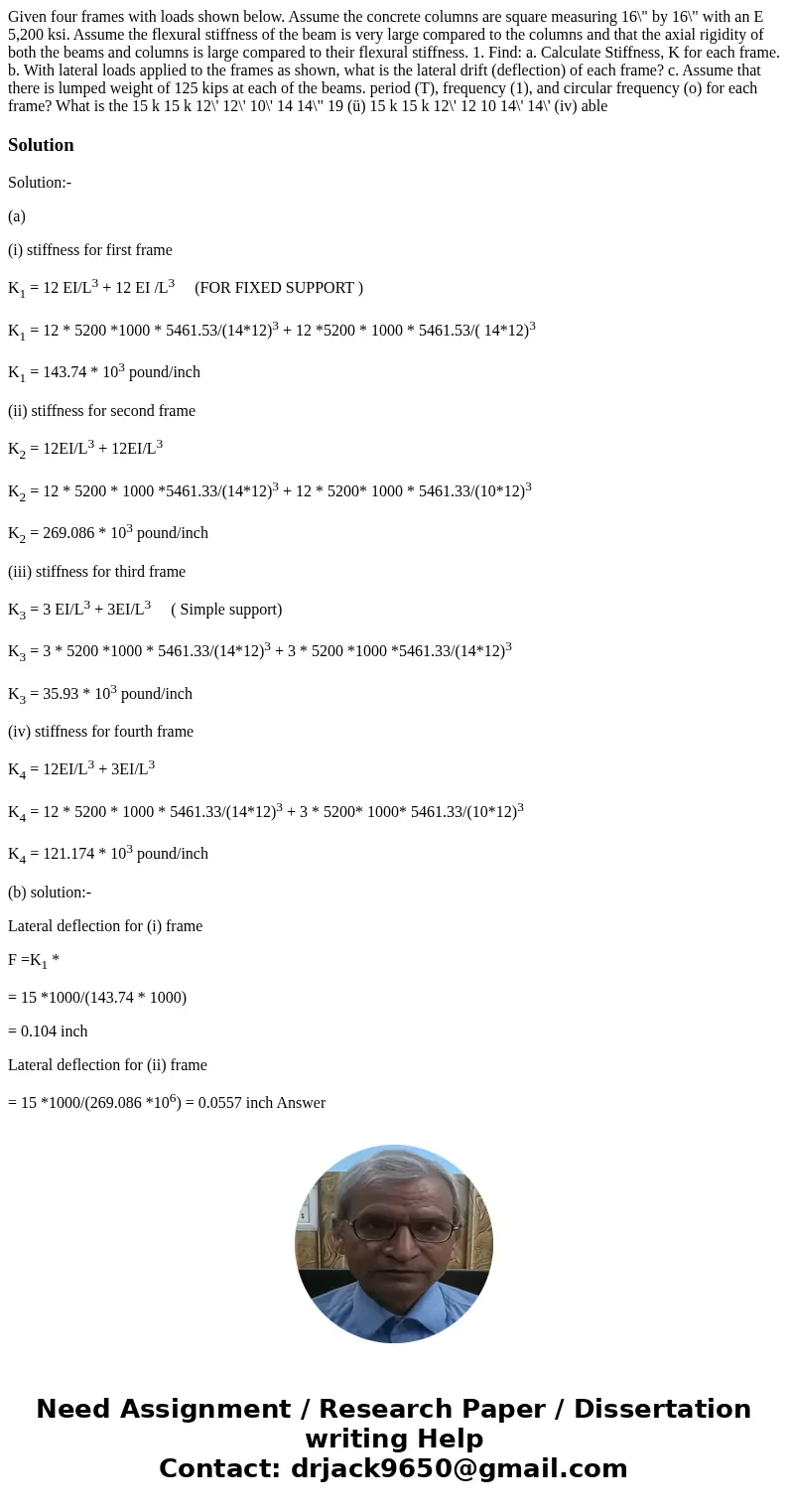 Given four frames with loads shown below. Assume the concrete columns are square measuring 16\  Given four frames with loads shown below. Assume the concrete columns are square measuring 16\
