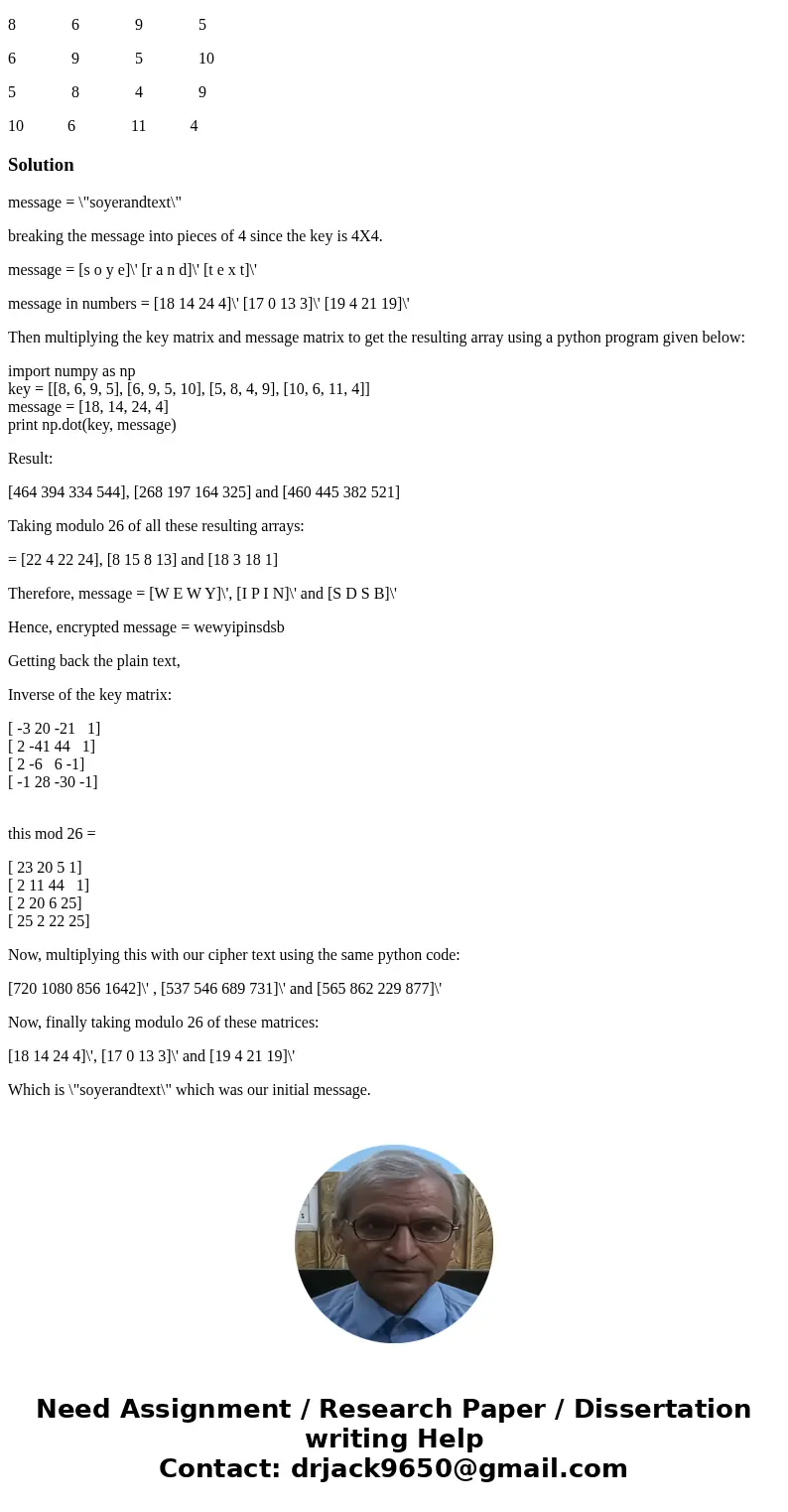 Given the key displayed below 4x4 key. Pick a plain text message (three words, no spaces; meetmetonight, for example—or use something else!), go through the det Given the key displayed below 4x4 key. Pick a plain text message (three words, no spaces; meetmetonight, for example—or use something else!), go through the det
