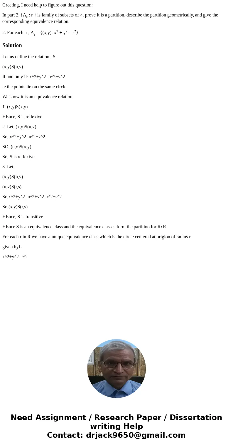 Greeting, I need help to figure out this question: In part 2, {Ar : r } is family of subsets of ×. prove it is a partition, describe the partition geometrically