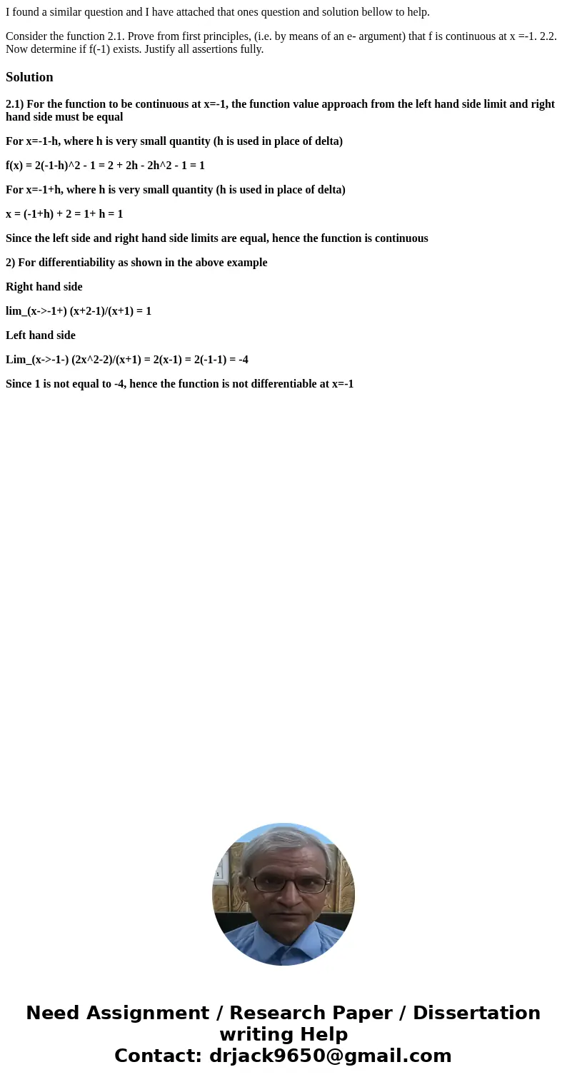 I found a similar question and I have attached that ones question and solution bellow to help. Consider the function 2.1. Prove from first principles, (i.e. by  I found a similar question and I have attached that ones question and solution bellow to help. Consider the function 2.1. Prove from first principles, (i.e. by