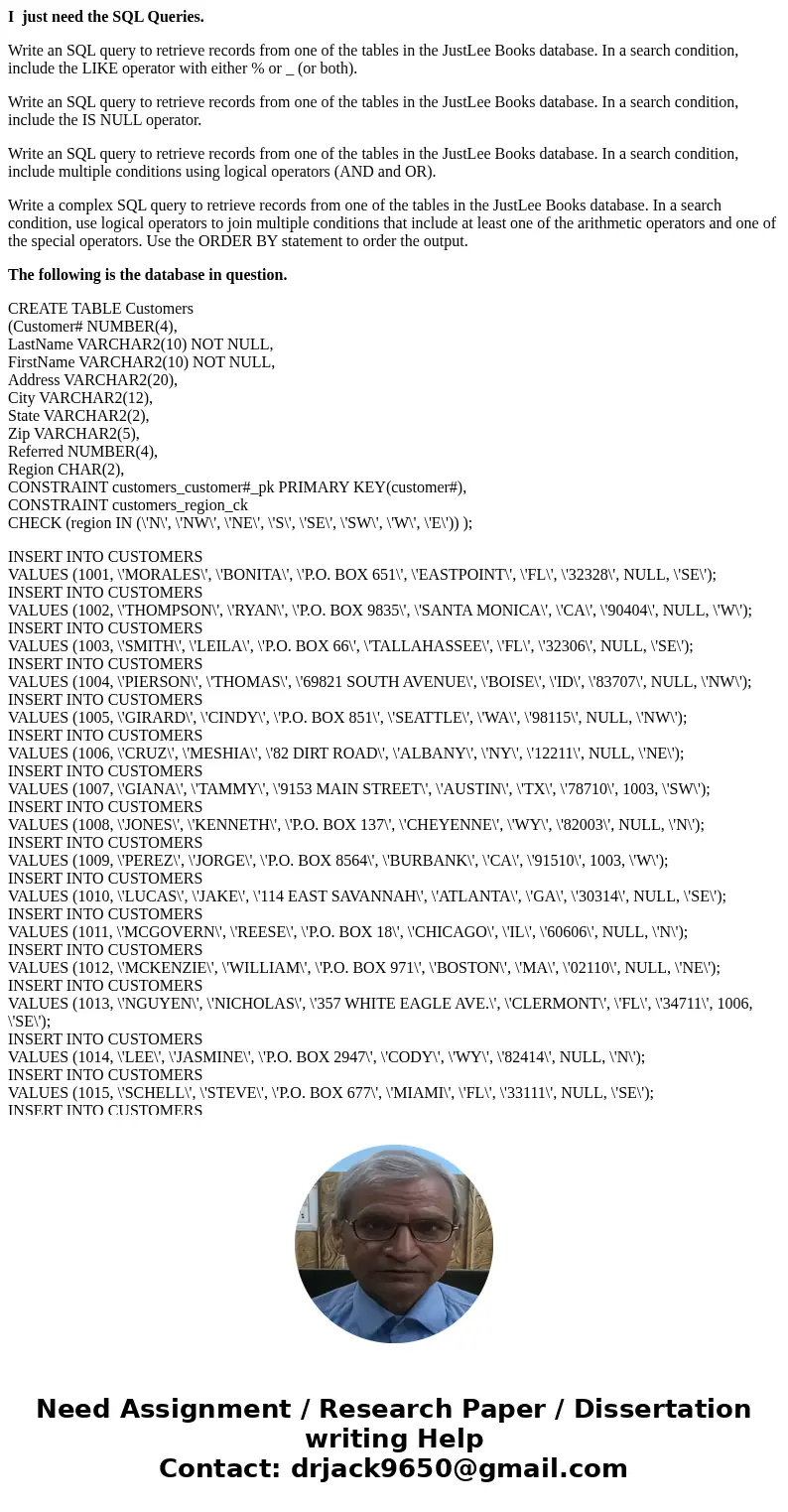 I just need the SQL Queries. Write an SQL query to retrieve records from one of the tables in the JustLee Books database. In a search condition, include the LIK