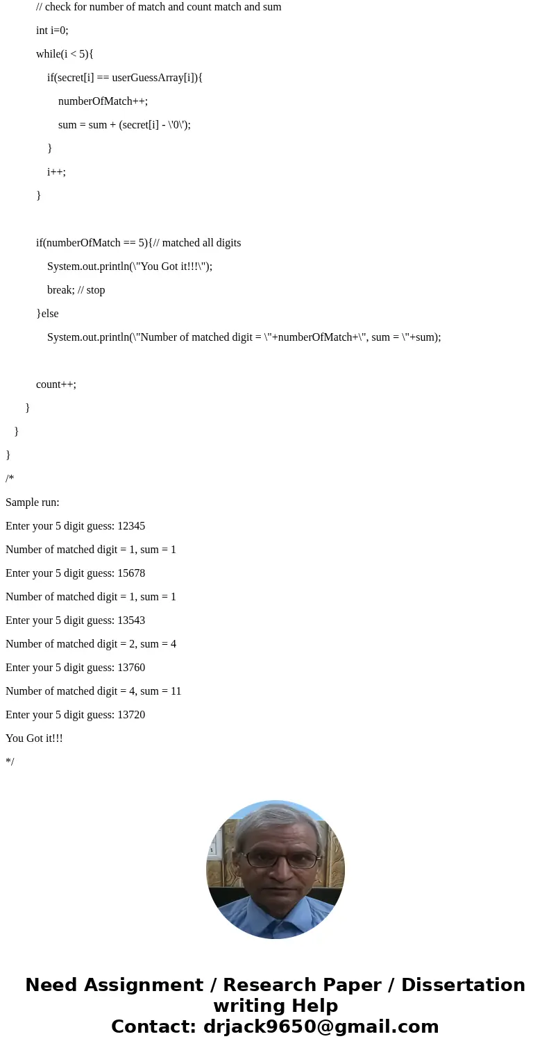 I need help with this assignment. Please include comments throughout the program. Thanks Develop an algorithm and write the program in java for a simple game of I need help with this assignment. Please include comments throughout the program. Thanks Develop an algorithm and write the program in java for a simple game of