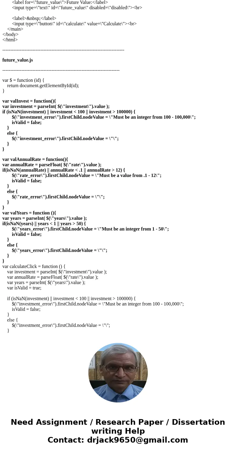 In this exercise, you’ll add three enhancements to the Future Value application of figure 2-21. All three are relatively easy, but the third one may take some t In this exercise, you’ll add three enhancements to the Future Value application of figure 2-21. All three are relatively easy, but the third one may take some t
