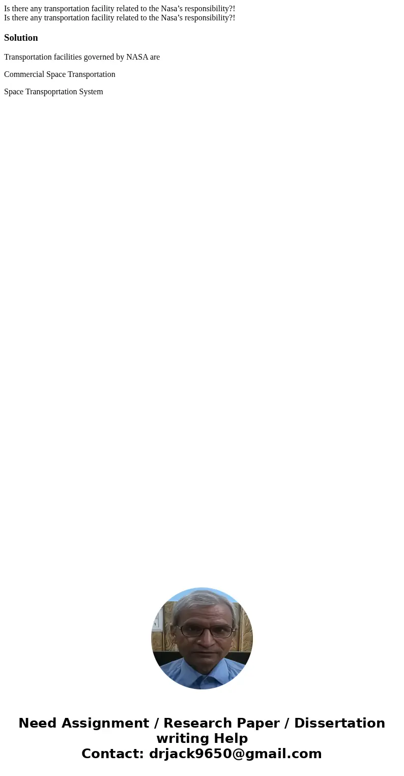 Is there any transportation facility related to the Nasa’s responsibility?! Is there any transportation facility related to the Nasa’s responsibility?!SolutionT