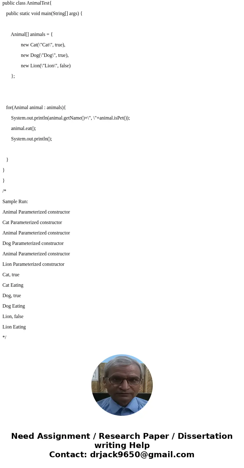 java question Build Animal Class as abstract class 1. Create 3 subclasses from the Animal class 2. Demonstrate the use of multiple constructors 3. Demonstrate m java question Build Animal Class as abstract class 1. Create 3 subclasses from the Animal class 2. Demonstrate the use of multiple constructors 3. Demonstrate m