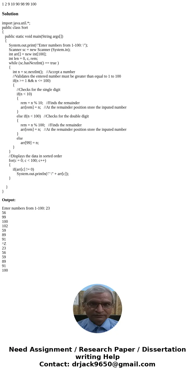 JAVA!! *Write a program that sorts a range of integers typed into the console using the counting sort algorithm2. *Values typed that are not in the range 1-100 