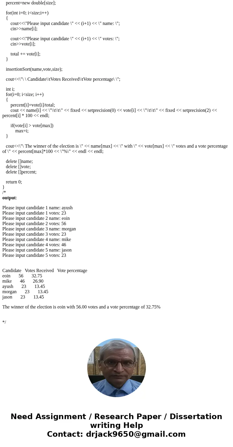Make modification to the following C++ code to so that insertion sorting TO DISPLAY THE RESULTS IN DESCENDING ORDER AS SHOWN BELOW: Please input candidate 1 nam Make modification to the following C++ code to so that insertion sorting TO DISPLAY THE RESULTS IN DESCENDING ORDER AS SHOWN BELOW: Please input candidate 1 nam