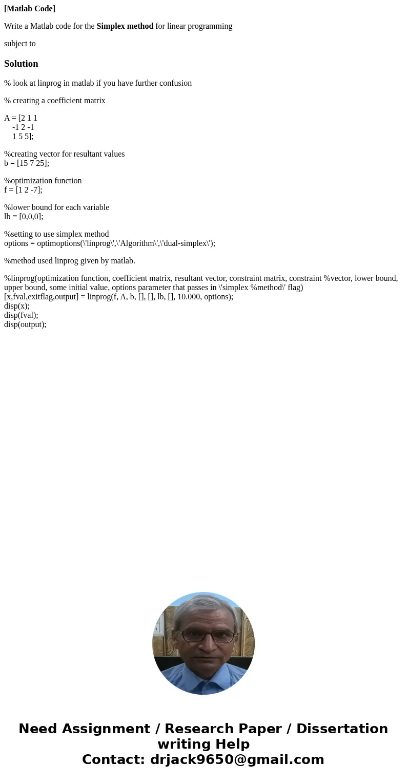[Matlab Code] Write a Matlab code for the Simplex method for linear programming subject toSolution% look at linprog in matlab if you have further confusion % cr