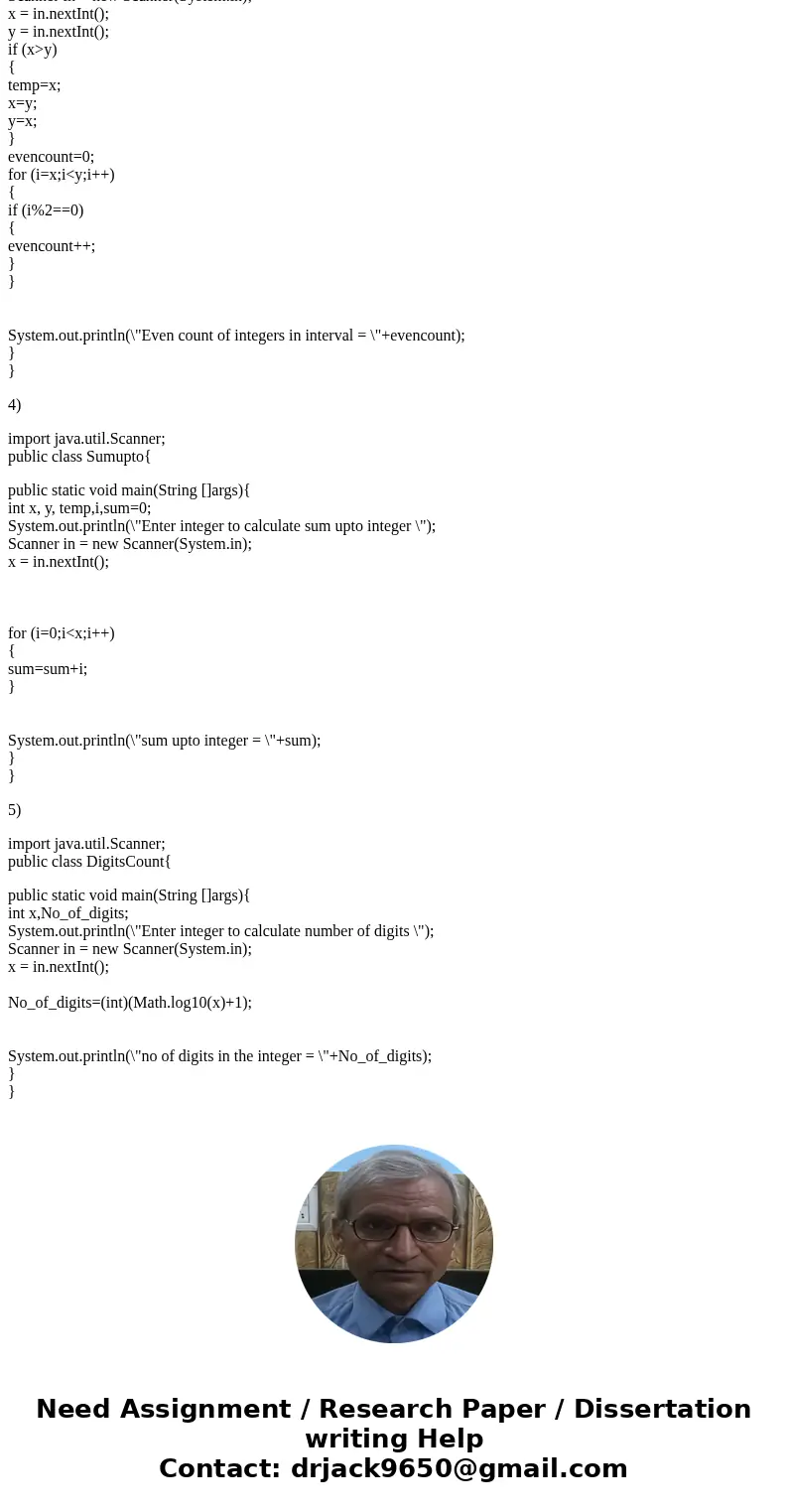 NEED JAVA PROGRAMMING FOR THE FOLLOWING: List of programming questions 1) If m and n are integers, then sum(m,n) is the sum of all integers in the interval [m,  NEED JAVA PROGRAMMING FOR THE FOLLOWING: List of programming questions 1) If m and n are integers, then sum(m,n) is the sum of all integers in the interval [m,