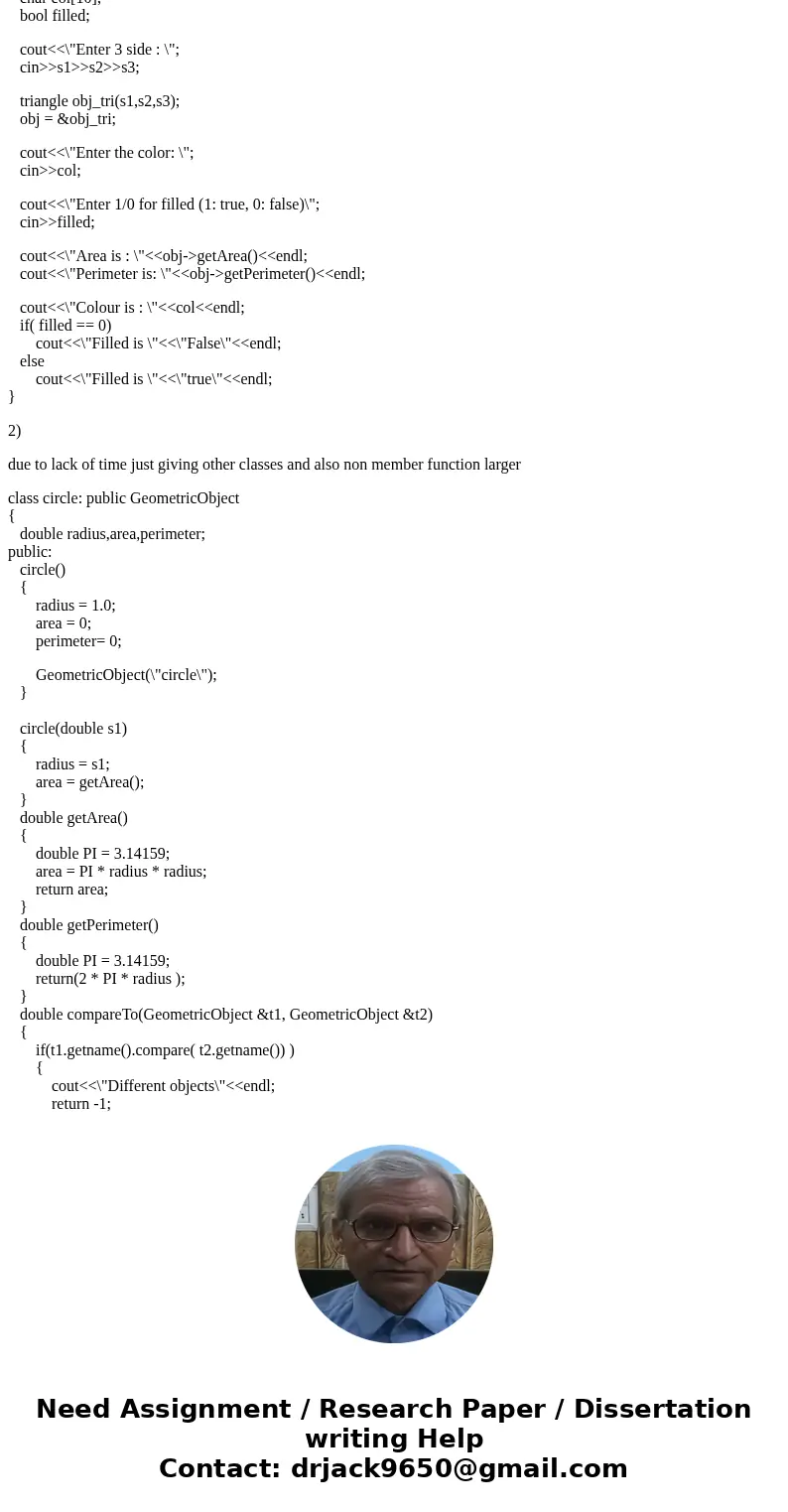 Part 1 (10 marks) The file for GeometricObject class is provided for this exercise. Design a class named Triangle that extends GeometricObject. The class contai Part 1 (10 marks) The file for GeometricObject class is provided for this exercise. Design a class named Triangle that extends GeometricObject. The class contai