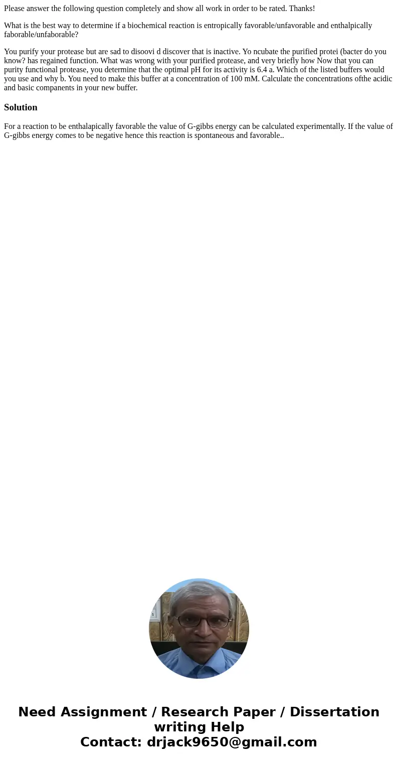 Please answer the following question completely and show all work in order to be rated. Thanks! What is the best way to determine if a biochemical reaction is e Please answer the following question completely and show all work in order to be rated. Thanks! What is the best way to determine if a biochemical reaction is e