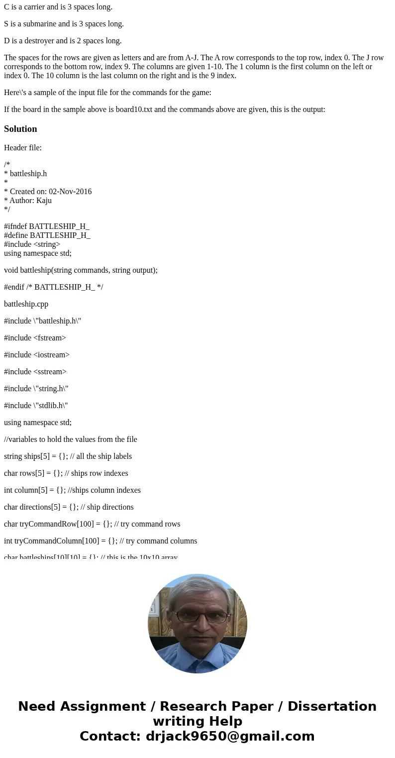 Please help me with this, need a C++ code for it. Please follow the requirements. For battleship game, we\'ll be using a 10x10 array of characters. The board wi Please help me with this, need a C++ code for it. Please follow the requirements. For battleship game, we\'ll be using a 10x10 array of characters. The board wi