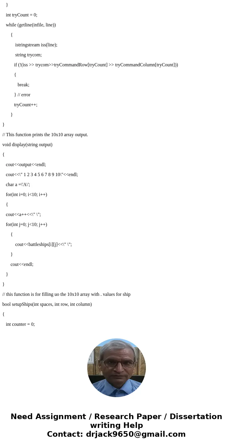 Please help me with this, need a C++ code for it. Please follow the requirements. For battleship game, we\'ll be using a 10x10 array of characters. The board wi Please help me with this, need a C++ code for it. Please follow the requirements. For battleship game, we\'ll be using a 10x10 array of characters. The board wi