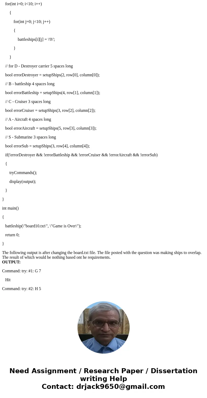 Please help me with this, need a C++ code for it. Please follow the requirements. For battleship game, we\'ll be using a 10x10 array of characters. The board wi Please help me with this, need a C++ code for it. Please follow the requirements. For battleship game, we\'ll be using a 10x10 array of characters. The board wi