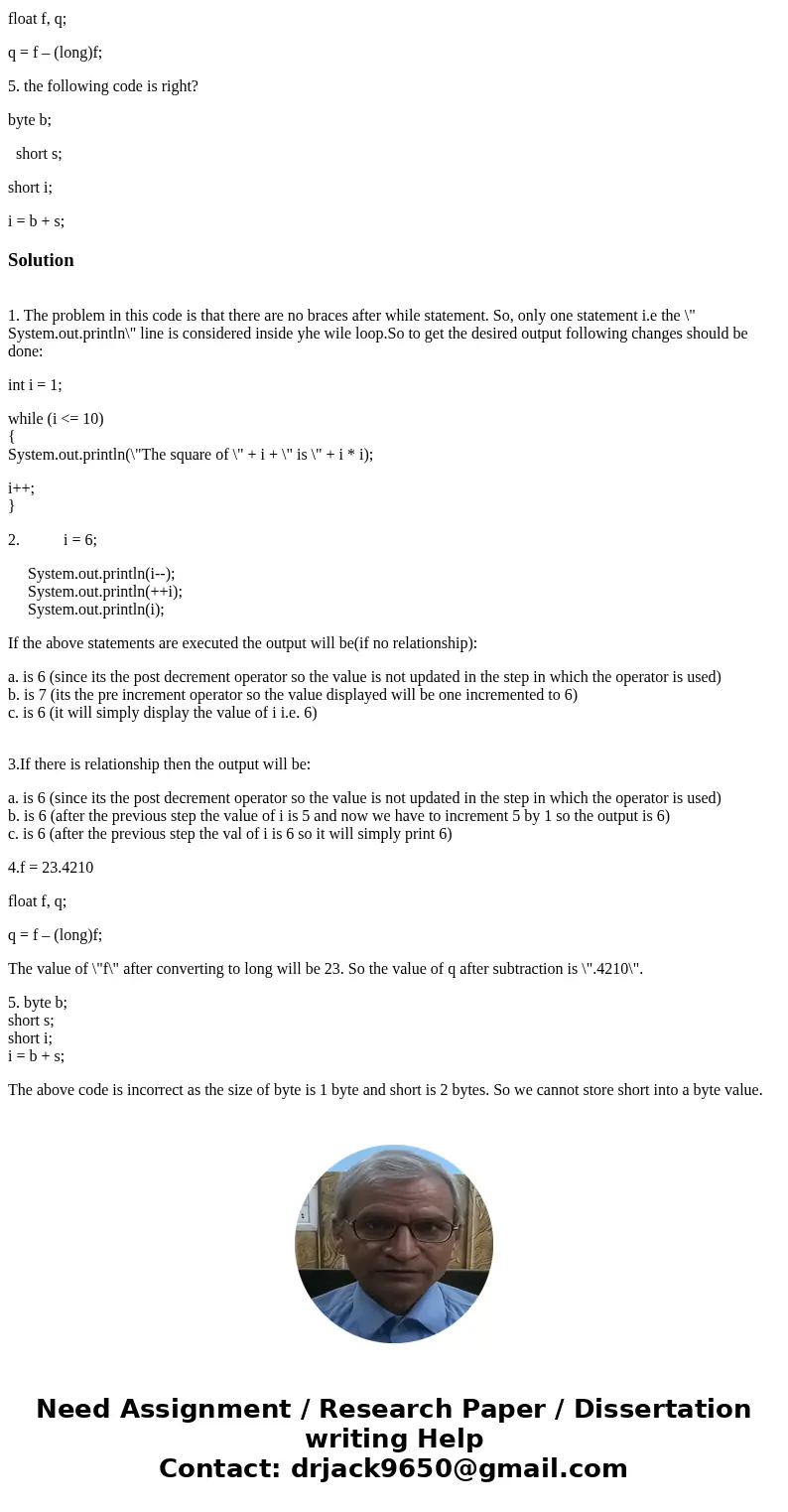 Please help with these quesiotns they are all related thats why i didnt post each one! Explain what\'s wrong with the following code and show how to fix it. i++ Please help with these quesiotns they are all related thats why i didnt post each one! Explain what\'s wrong with the following code and show how to fix it. i++
