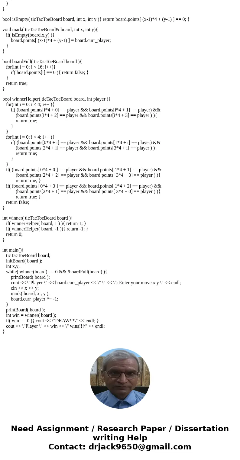 Problem 1: (Tio-tactoe) Write the function implementatios for a progam that plays the Tk tac-toe gae on a 4x&board.; Player goes first, and player O gesd T  Problem 1: (Tio-tactoe) Write the function implementatios for a progam that plays the Tk tac-toe gae on a 4x&board.; Player goes first, and player O gesd T