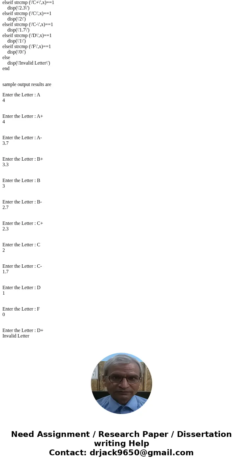 Problem 11.1 Write and run a MATLAB function that has as input, a letter grade that can include + or - with the letter grades A, B, C, but not with the D or F. 