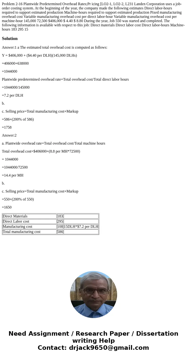Problem 2-16 Plantwide Predetermined Overhead Rates;Pr icing [LO2-1, LO2-2, L231 Landen Corporation uses a job-order costing system. At the beginning of the ye  Problem 2-16 Plantwide Predetermined Overhead Rates;Pr icing [LO2-1, LO2-2, L231 Landen Corporation uses a job-order costing system. At the beginning of the ye