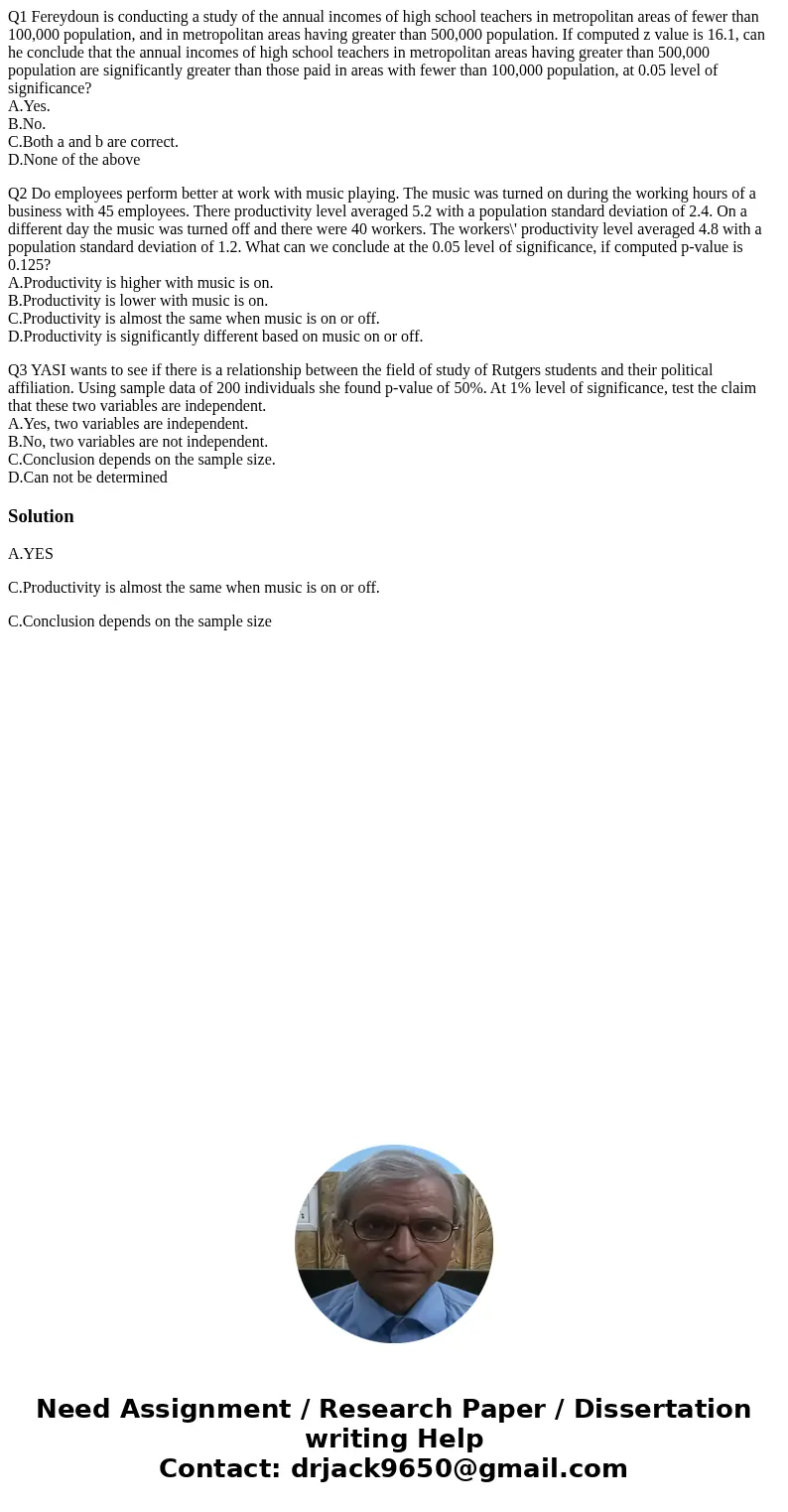 Q1 Fereydoun is conducting a study of the annual incomes of high school teachers in metropolitan areas of fewer than 100,000 population, and in metropolitan are Q1 Fereydoun is conducting a study of the annual incomes of high school teachers in metropolitan areas of fewer than 100,000 population, and in metropolitan are