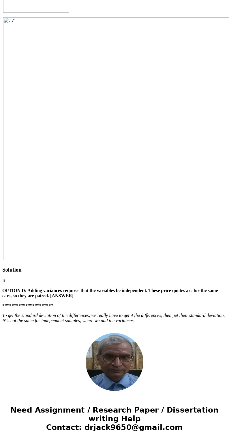 Q5 A car insurance agent was concerned about losing customers to an online competitor. To investigate, he randomly selected profiles (type of car, coverage, dri