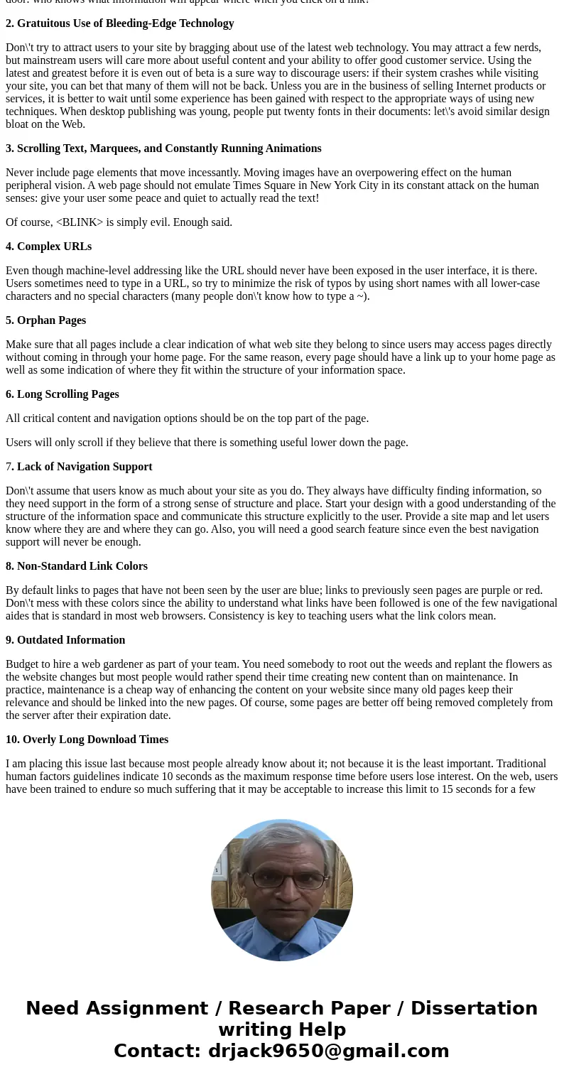 Question 11. 11. (TCO 1) Discuss three fundamental website and page design errors. Describe the problem, why it makes for poor design, and how it impacts users. Question 11. 11. (TCO 1) Discuss three fundamental website and page design errors. Describe the problem, why it makes for poor design, and how it impacts users.