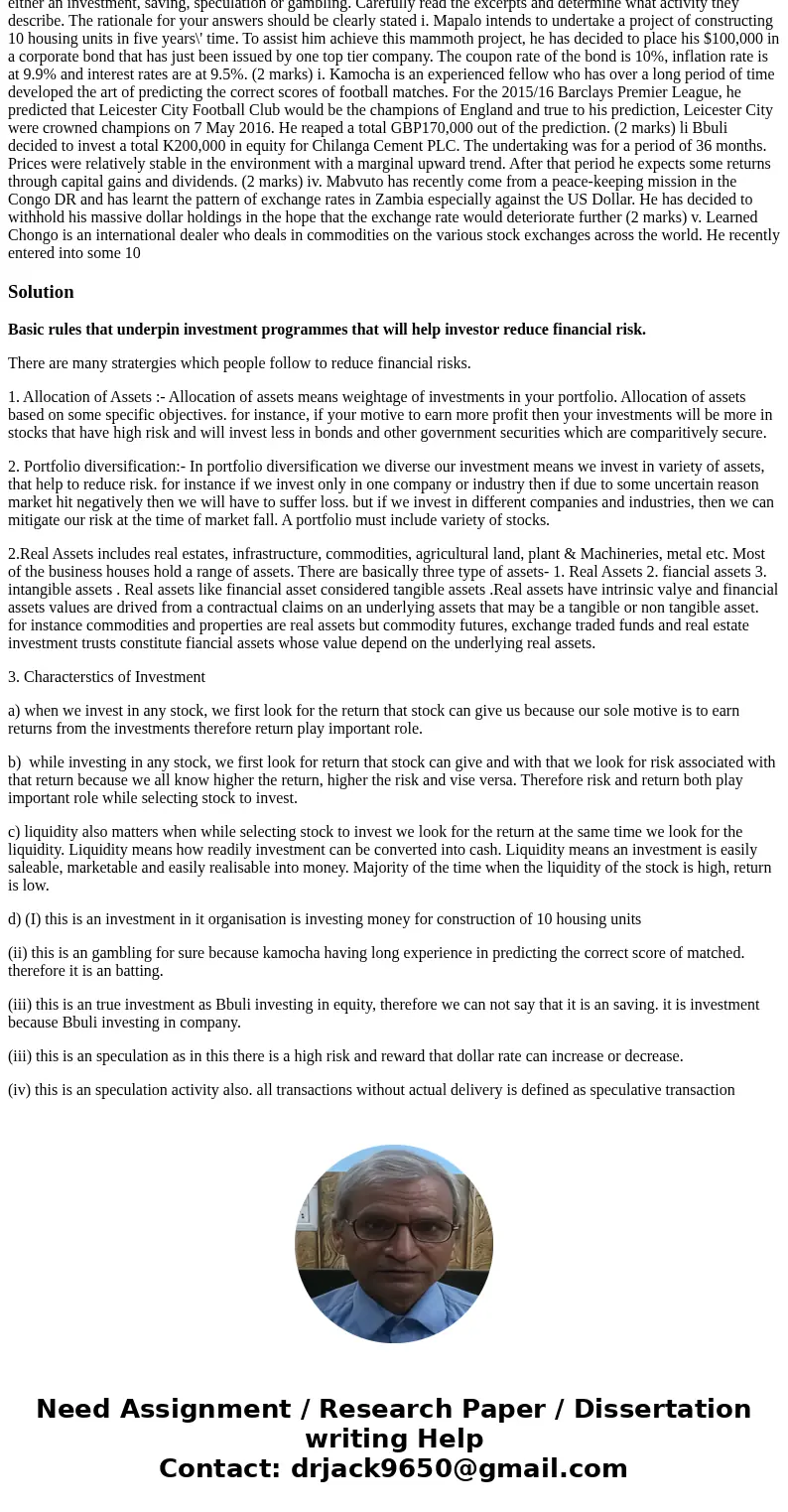 QUESTION FIVE: INVESTMENTS An investment is defined as the current commitment of funds to one or more assets that will be held over some future time period and  QUESTION FIVE: INVESTMENTS An investment is defined as the current commitment of funds to one or more assets that will be held over some future time period and