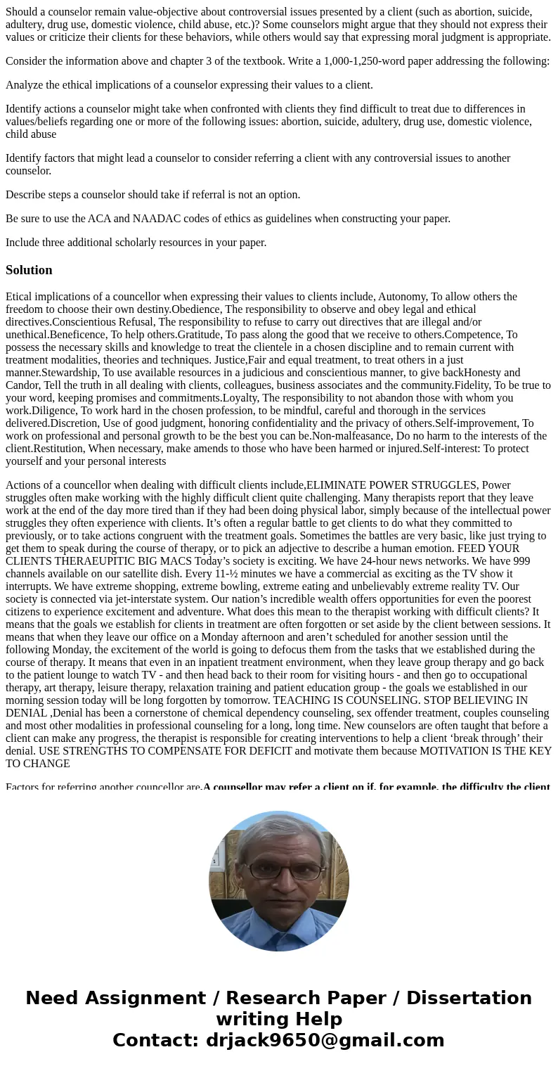 Should a counselor remain value-objective about controversial issues presented by a client (such as abortion, suicide, adultery, drug use, domestic violence, ch Should a counselor remain value-objective about controversial issues presented by a client (such as abortion, suicide, adultery, drug use, domestic violence, ch