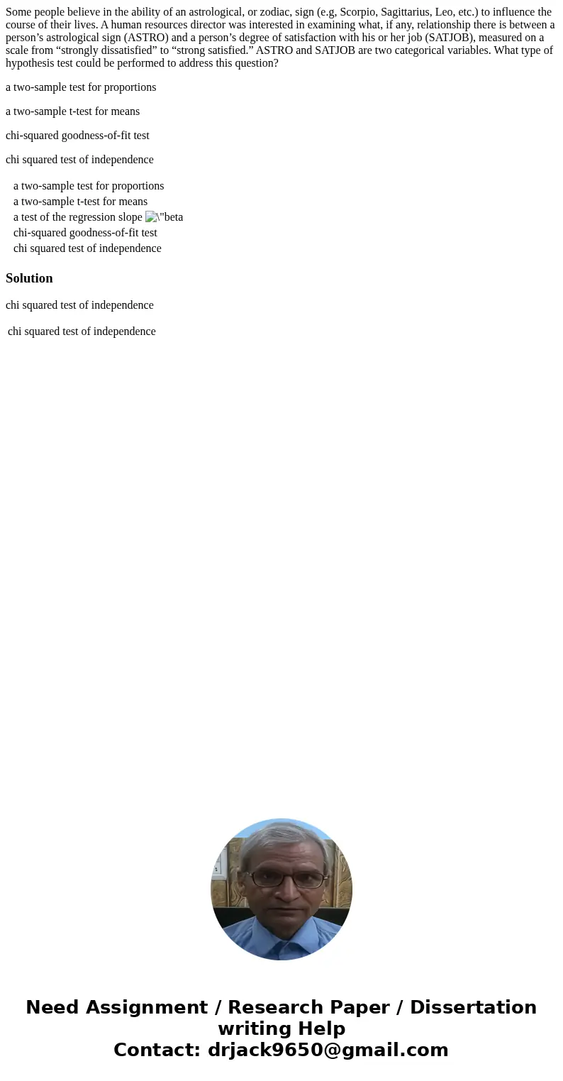 Some people believe in the ability of an astrological, or zodiac, sign (e.g, Scorpio, Sagittarius, Leo, etc.) to influence the course of their lives. A human re Some people believe in the ability of an astrological, or zodiac, sign (e.g, Scorpio, Sagittarius, Leo, etc.) to influence the course of their lives. A human re