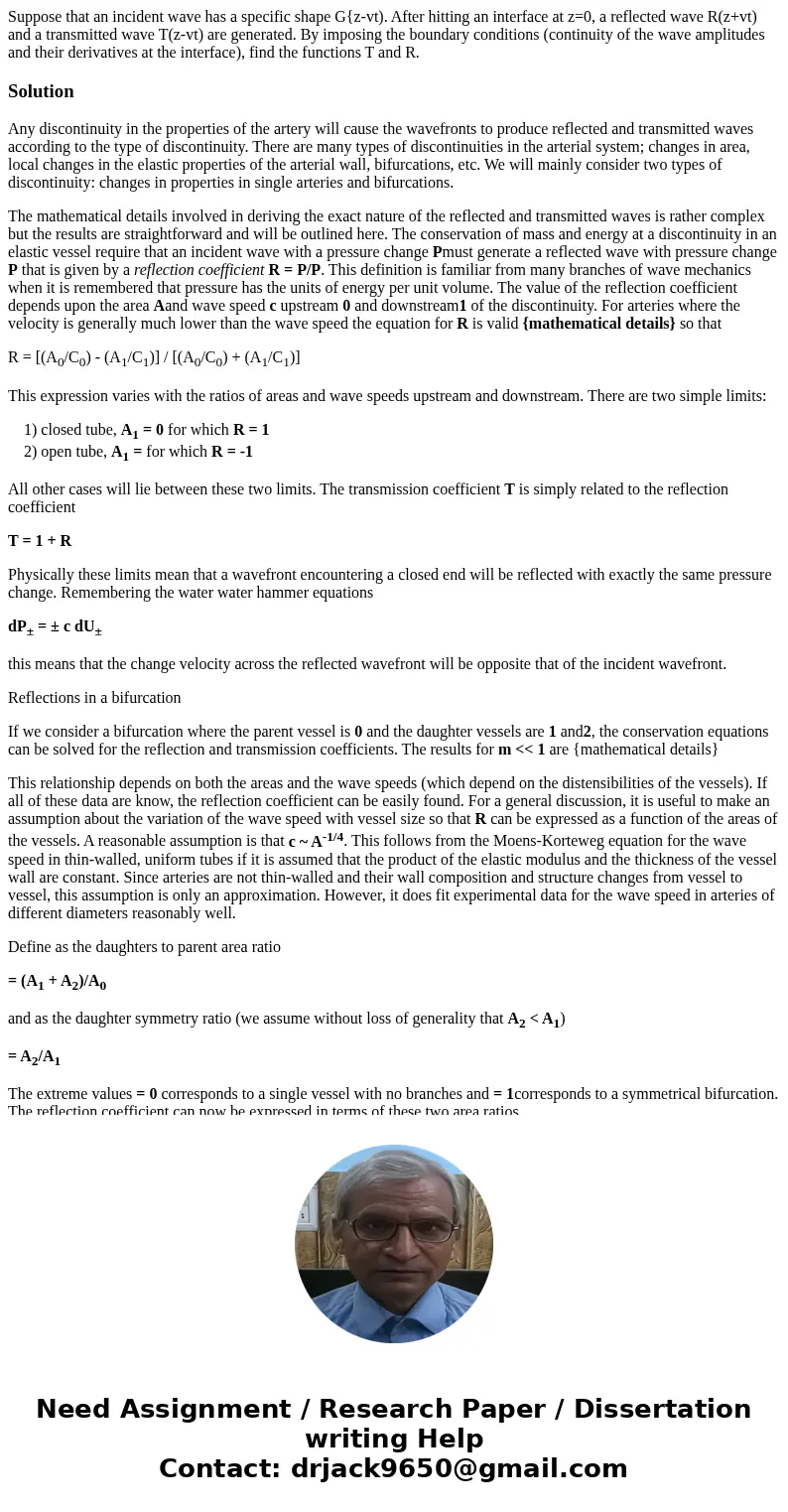 Suppose that an incident wave has a specific shape G{z-vt). After hitting an interface at z=0, a reflected wave R(z+vt) and a transmitted wave T(z-vt) are gene  Suppose that an incident wave has a specific shape G{z-vt). After hitting an interface at z=0, a reflected wave R(z+vt) and a transmitted wave T(z-vt) are gene