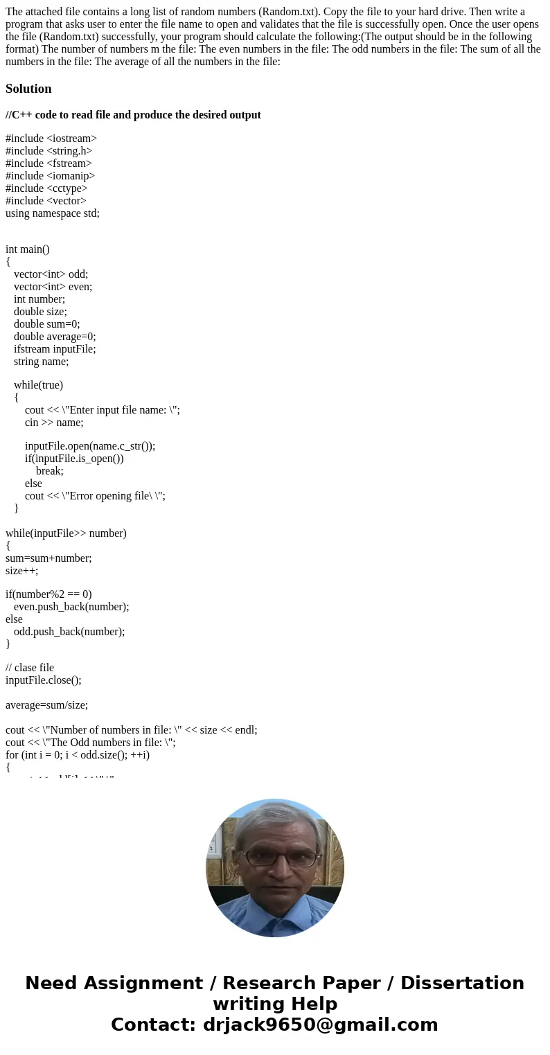  The attached file contains a long list of random numbers (Random.txt). Copy the file to your hard drive. Then write a program that asks user to enter the file 