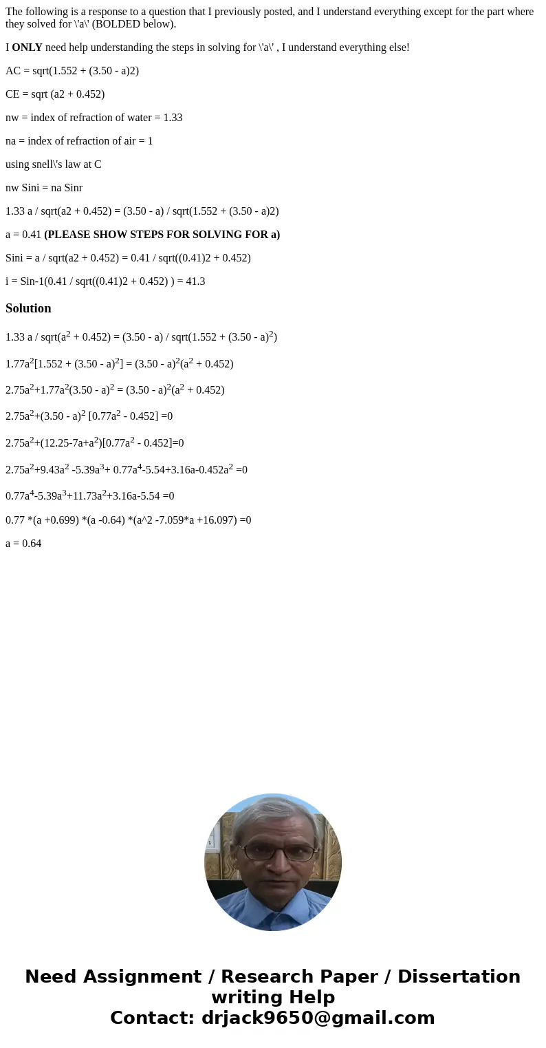 The following is a response to a question that I previously posted, and I understand everything except for the part where they solved for \'a\' (BOLDED below). 