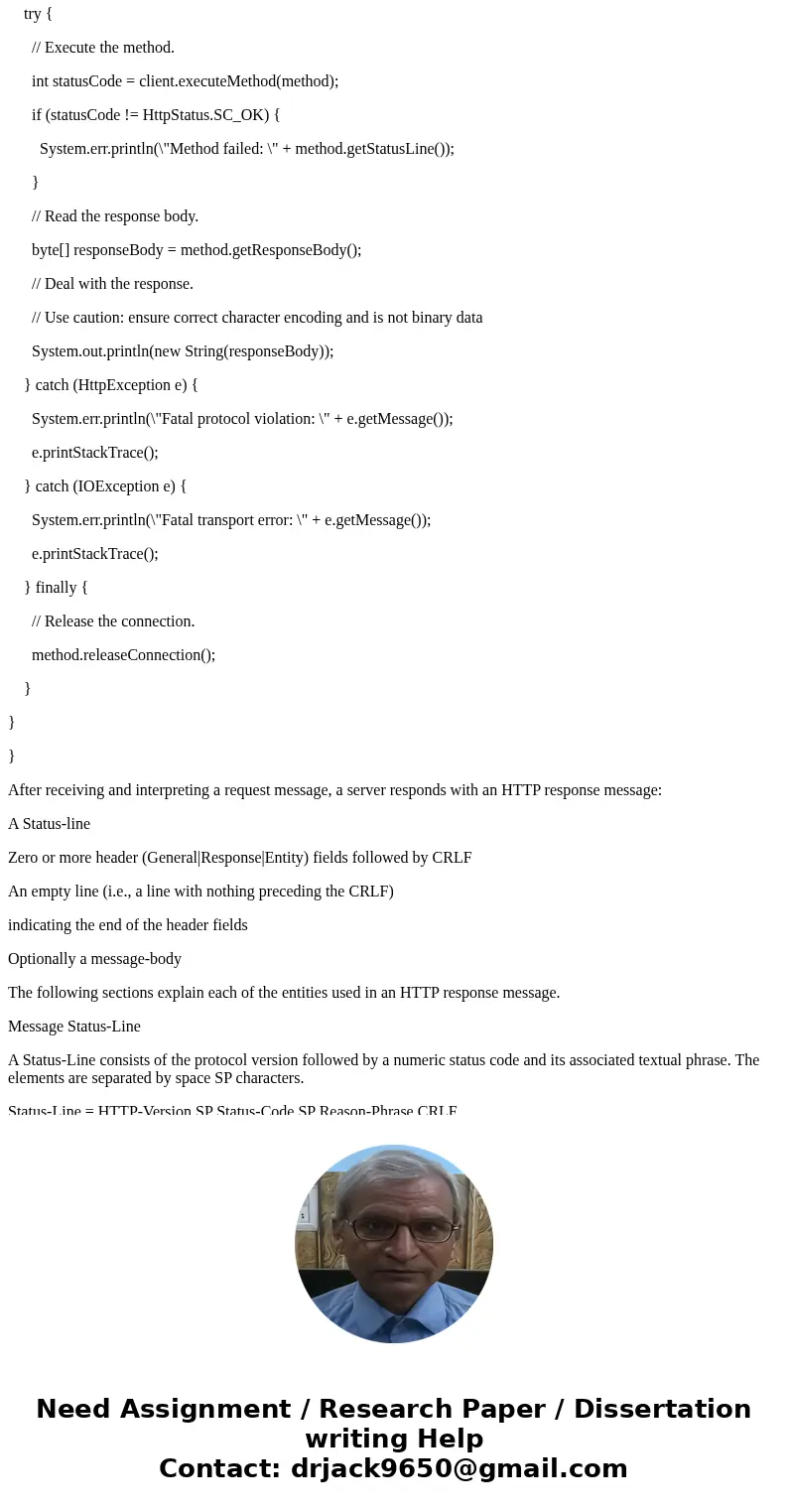 The goal of this assignment is to allow you to demonstrate your knowledge of HTTP requests and HTTP responses. We\'ll be implementing a simple HTTP client and a The goal of this assignment is to allow you to demonstrate your knowledge of HTTP requests and HTTP responses. We\'ll be implementing a simple HTTP client and a