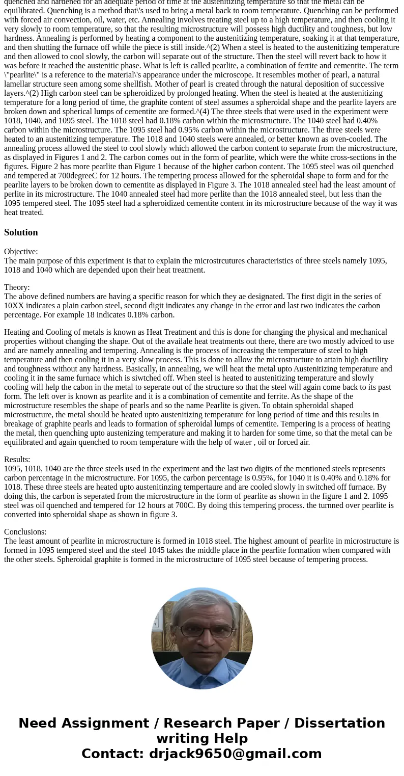  The objective of the experiment was to discuss the characteristics of the microstructures of three different steels, 1018, 1040, and 1095, based upon their met