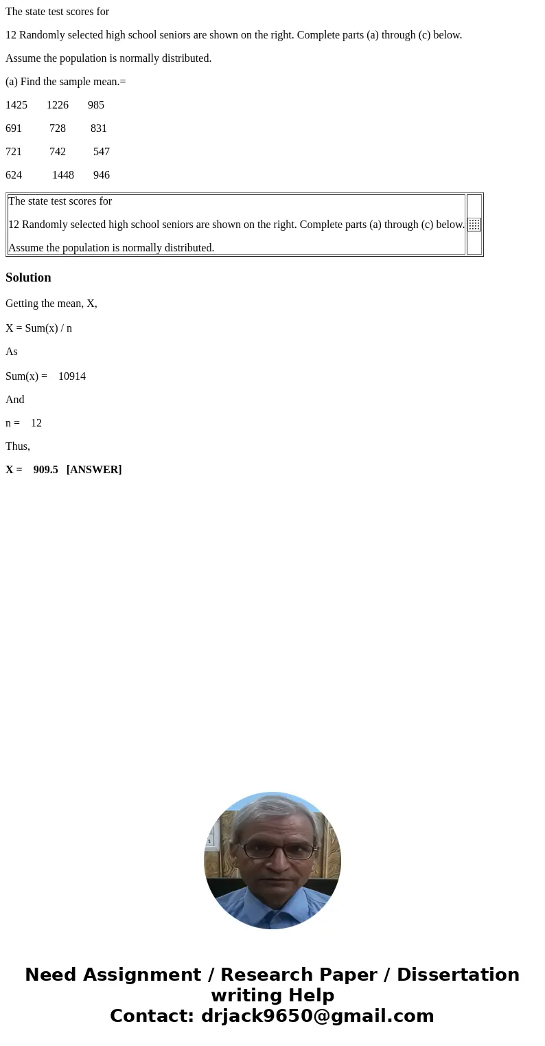 The state test scores for 12 Randomly selected high school seniors are shown on the right. Complete parts (a) through (c) below. Assume the population is normal The state test scores for 12 Randomly selected high school seniors are shown on the right. Complete parts (a) through (c) below. Assume the population is normal